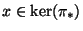 $ x\in \ker(\pi_*)$