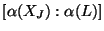$\displaystyle [\alpha (X_J):\alpha (L)]$