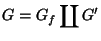 $\displaystyle G = G_f \coprod G'$