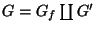 $ G = G_f \coprod G'$