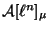 $ \mathcal{A}[\ell^n]_{\mu}$