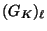 $ (G_K)_\ell$