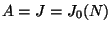 $ A=J=J_0(N)$