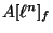 $ A[\ell^n]_f$