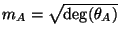$ m_A=\sqrt{\deg(\theta_A)}$