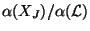 $ \alpha (X_J)/\alpha (\mathcal{L})$