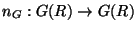 $\displaystyle n_G:G(R) \rightarrow G(R)$