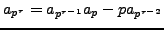 $ a_{p^r} = a_{p^{r-1}} a_p - p a_{p^{r-2}}$
