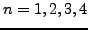 $ n=1,2,3,4$