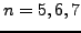 $ n=5,6,7$