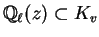 $ \mathbb{Q}_\ell(z)\subset K_v$