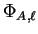 $ \Phi_{A,\ell}$