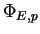 $ \Phi_{E,p}$